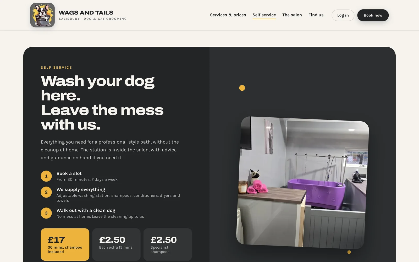 Wash your dog here. Leave the mess with us. Three numbered steps beside a photo of the purple self service bath, with £17 for 30 minutes